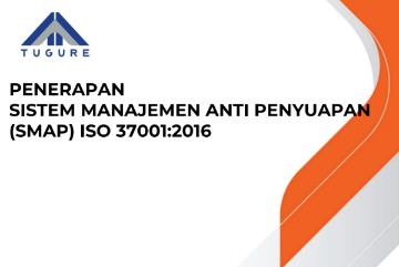 Tugure Implements the ISO 37001: 2016 Anti-Bribery Management System